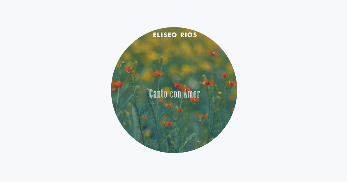 ‎Eliseo Rios on Apple Music