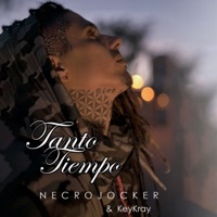 Tanto Tiempo - Single - Necrojocker & KeyKray