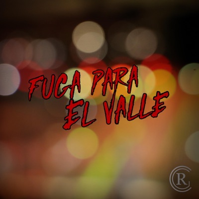 Fuga Para el Valle - Single