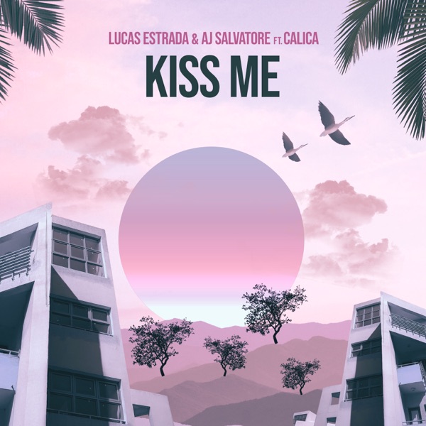 Kiss Me (feat. Calica) - Single