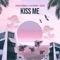 Kiss Me (feat. Calica) - Lucas Estrada & AJ Salvatore lyrics