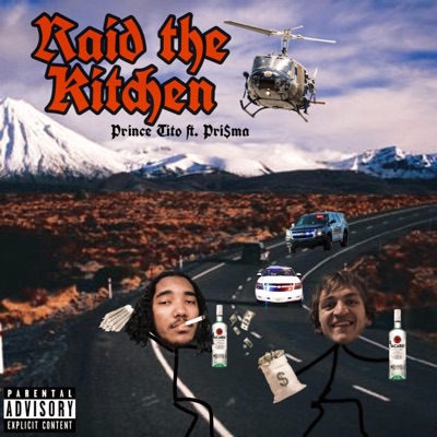 Raid the Kitchen (feat. Pri$ma) - Single