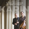 Vardan Hovanissian & Emre Gültekin