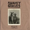 Shakey Graves And the Horse He Rode In On (Nobody's Fool and the Donor Blues EP) artwork