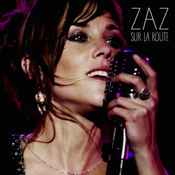 Sur la route - ZAZ