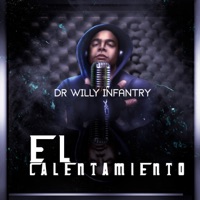 El Calentamiento - Single - Dr. Willy Infantry
