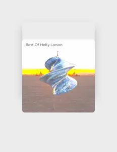 Listen to Helly Larson, watch music videos, read bio, see tour dates & more!