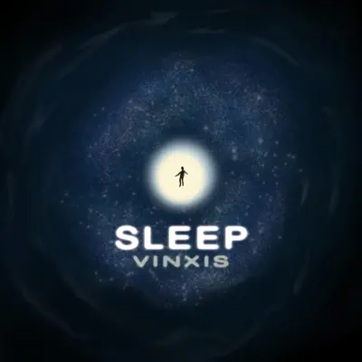 Listen to Sleep - Single by VINXIS