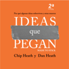 Ideas que pegan - Dan Heath & Chip Heath