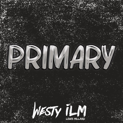Primary (feat. Westy) - Single