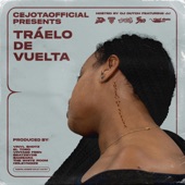 Cejotaofficial Presents : Tráelo De Vuelta artwork