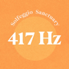 417 Hz Remove Negative Vibrations - Solfeggio Sanctuary