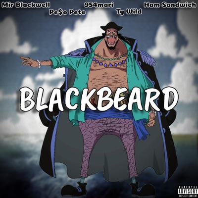 BLACKBEARD (feat. PE$o PETE, 954mari, Ham Sandwich & Ty Wild) - Single