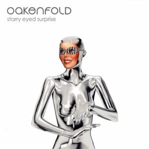 Paul Oakenfold - Starry Eyed Surprise (feat. Shifty Shellshock) - 排舞 音樂