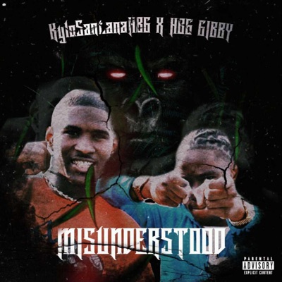 Misunderstood (feat. HBG Gibby) - Single