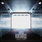 Leave a Trace - EP - Bad Romance