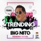 Trending - Big Nito lyrics