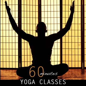 60 Minutes Yoga Classes: Yoga Music Relaxation Meditation, Slow Music for Yoga Studio and all Yoga Moves
