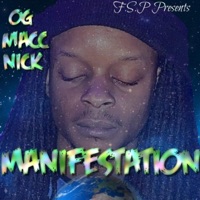 Manifestation - OG Macc Nick