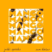 Mango (feat. Sam Blehar) - Single - Jahki Spooks