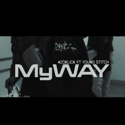 My Way (feat. Young Stitch) - Single
