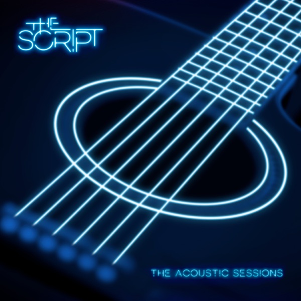 Acoustic Sessions - EP - The Script