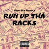 Run Up Tha Racks - Single