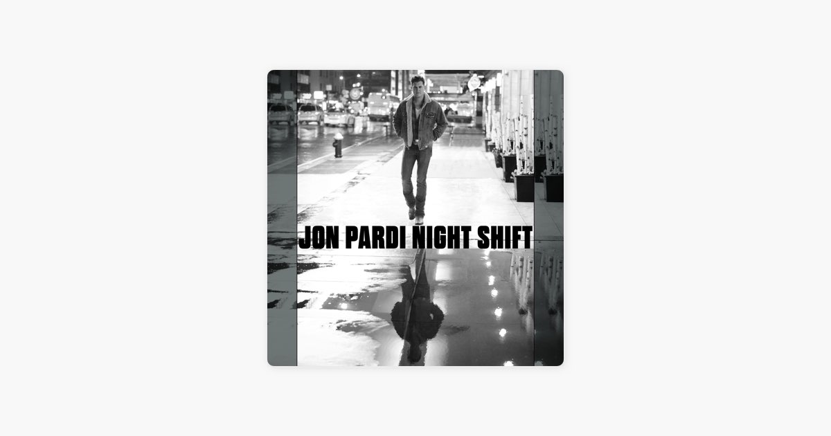 Night Shift - Jon Pardi Lyrics 