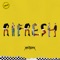 Fresh - Mau y Ricky lyrics