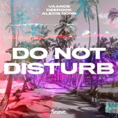 Do Not Disturb (feat. Alexis Donn) artwork