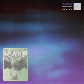 Halfway Love Glasstempo & Ayelle