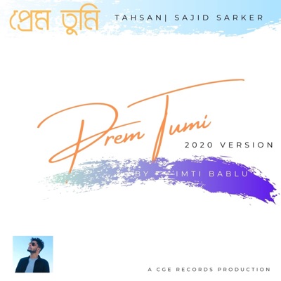 Prem Tumi (feat. Tahsan & Sajid Sarker) - Single