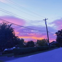 Sleep in (feat. Skele) - Single - Truly Tragic
