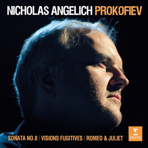 Prokofiev: Visions fugitives, Piano Sonata No. 8, Romeo & Juliet