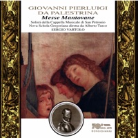 Messe Mantovane, Vol. 1 - Solisti della cappella musicale di San Petronio, Nova Schola Gregoriana & Sergio Vartolo