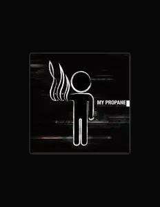 收听 My Propane、观看音乐视频、阅读小传、查看巡演日期等 ！