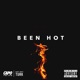 Been Hot feat Hot Boy Turk Single