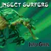 Insect Surfers - Crab Crusher