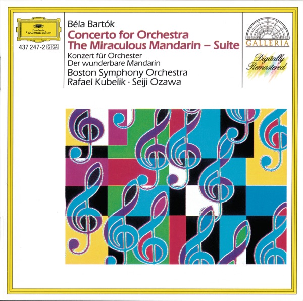 Bartók: The Miraculous Mandarin, Concerto for Orchestra