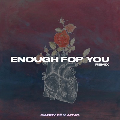 Enough for You (Remix) - Single