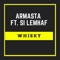 Whisky (feat. Si Lemhaf) - Artmasta lyrics
