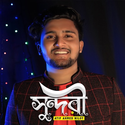 Atif Ahmed Niloy - Sundori