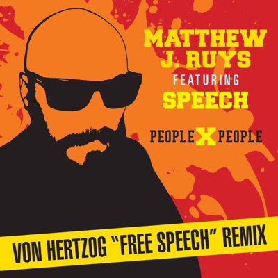 People X People (feat. Speech) [Von Hertzog Free Speech Remix] - Single