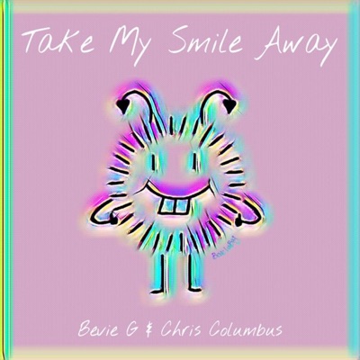 Take My Smile Away (feat. Bevie G) - Single
