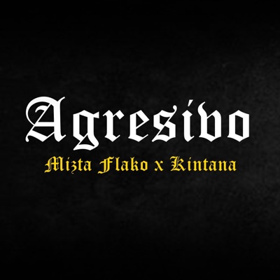 Agresivo (feat. Kintana) - Single