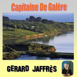 Capitaine de galère - Gerard Jaffres
