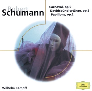 Schumann: Carnaval Op. 9, Davidsbündlertänze Op. 6, Papillons Op. 2