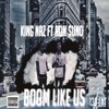 Boom Like US (feat. Ron Suno) - Single