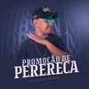 Promoção de Perereca - Single