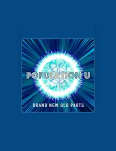 Listen to Population U, watch music videos, read bio, see tour dates & more!
